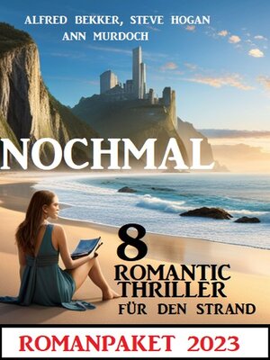 cover image of Nochmal 8 Romantic Thriller für den Strand 2023